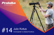 Prolaika Podcast: #14 Julo Kotus, fotograf, videotvorca a bloger